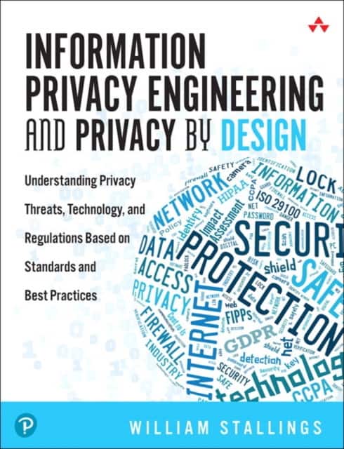 Information Privacy Engineering and Privacy by Design av William Stallings
