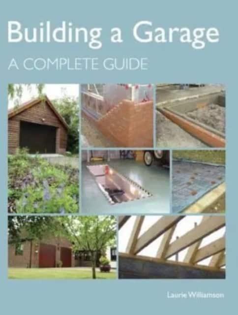 Building a Garage av Laurie Williamson