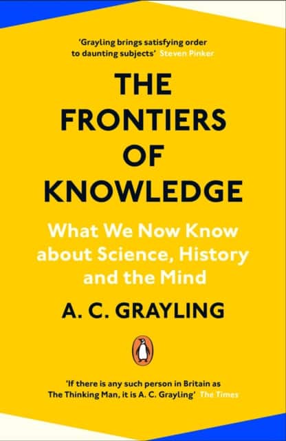 The Frontiers of Knowledge av A. C. Grayling