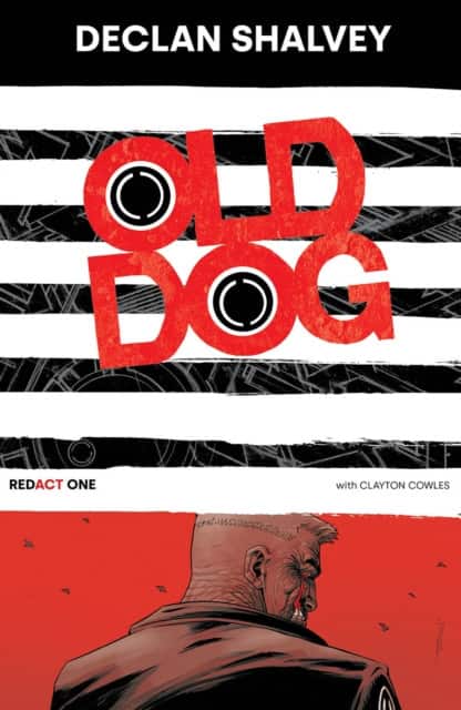 Old Dog Redact One av Declan Shalvey