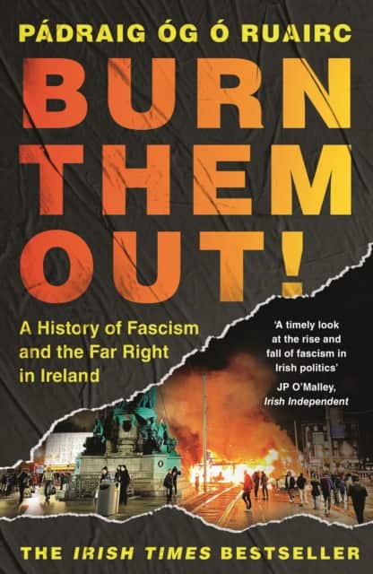 Burn Them Out! av Pádraig Óg Ó Ruairc