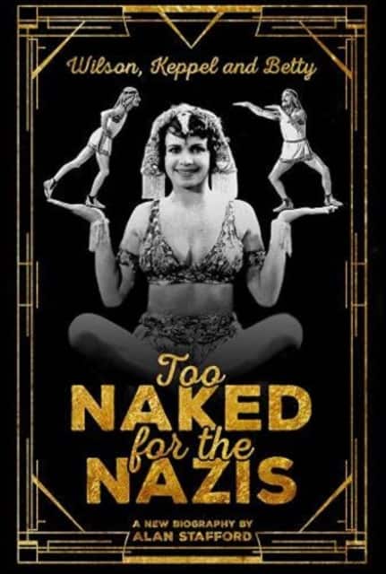 Wilson, Keppel and Betty - Too Naked for the Nazis av Alan Stafford