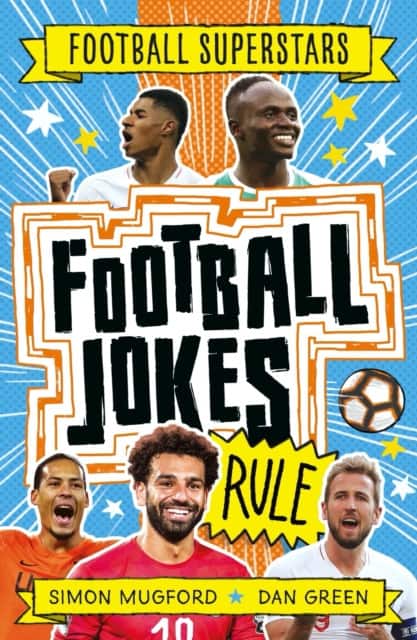 Football Superstars: Football Jokes Rule av Simon Mugford