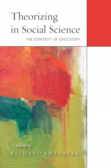 Theorizing in Social Science av Richard Swedberg