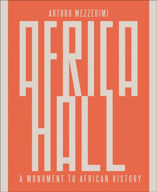 Arturo Mezzèdimi, Africa Hall av Marcello Mezzèdimi