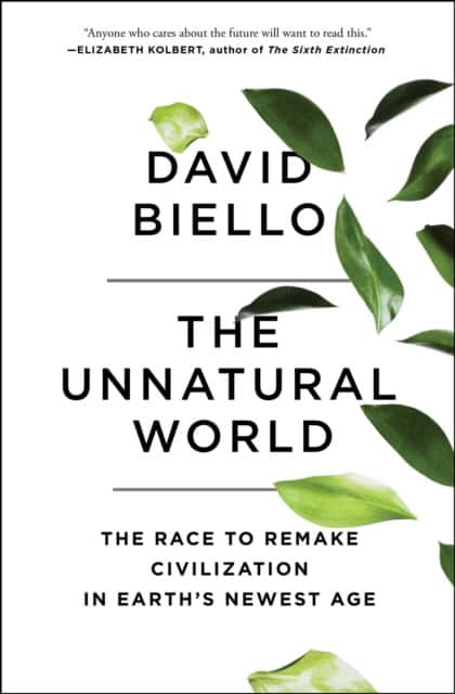 The Unnatural World av David Biello
