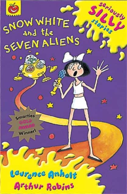 Seriously Silly Stories: Snow White and The Seven Aliens av Laurence Anholt