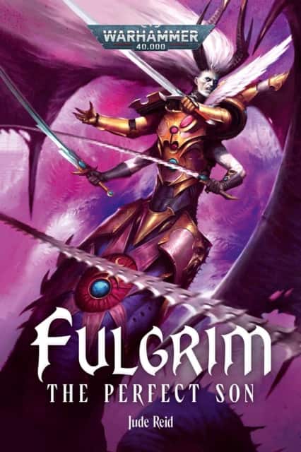 Fulgrim: The Perfect Son av Jude Reid