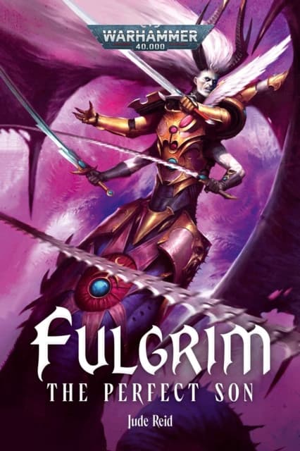 Fulgrim: The Perfect Son