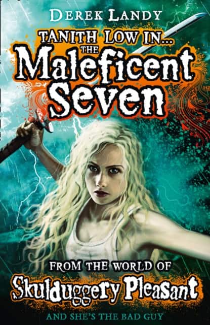 The Maleficent Seven (From the World of Skulduggery Pleasant) av Derek Landy