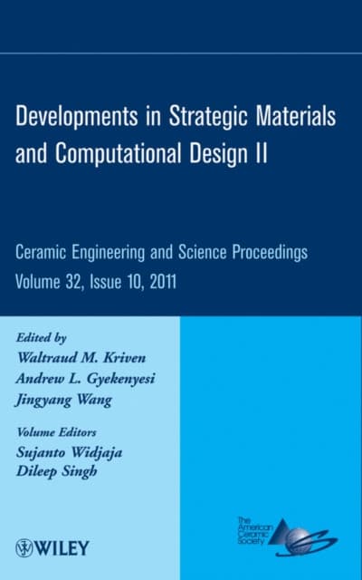 Developments in Strategic Materials and Computational Design II – Ceramic Engineering and Science Proceedings V32 Issue 10
