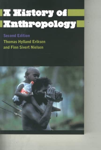 A History of Anthropology av Thomas Hylland Eriksen