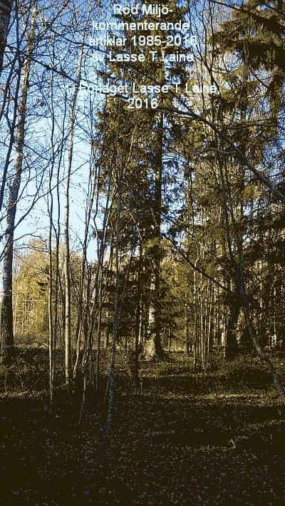 Röd miljö-kommenterande artiklar 1985-2016 av Lasse Laine