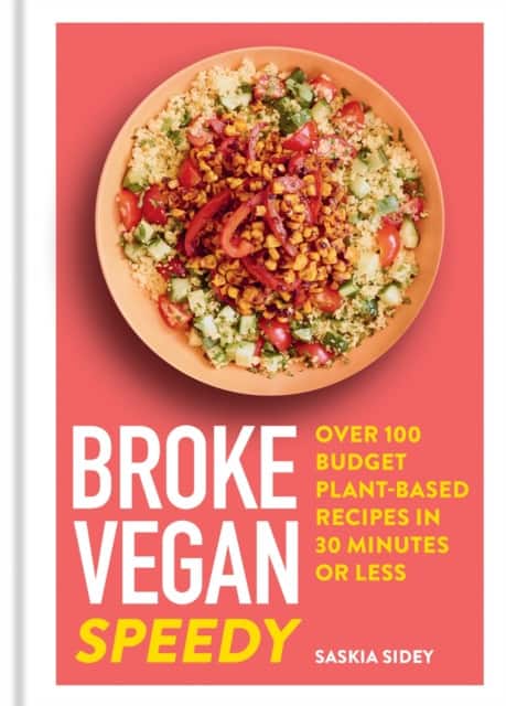 Broke Vegan: Speedy av Saskia Sidey