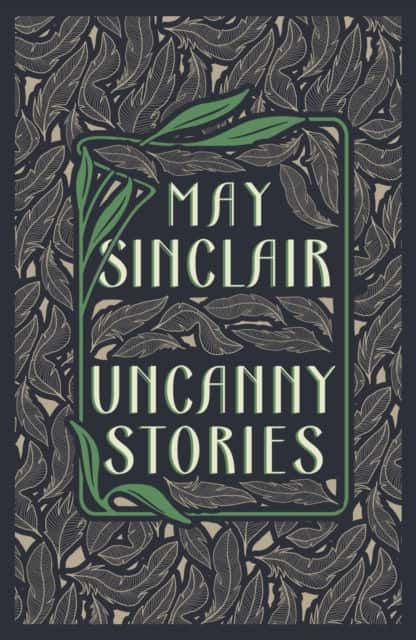 Uncanny Stories av May Sinclair