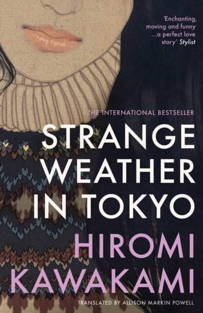 Strange Weather in Tokyo av Hiromi Kawakami