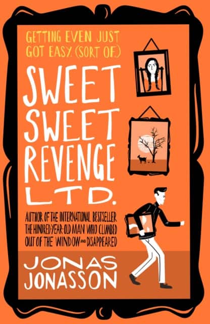 Sweet Sweet Revenge Ltd. av Jonas Jonasson