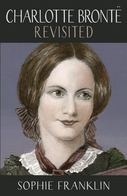 Charlotte Brontë Revisited av Sophie Franklin