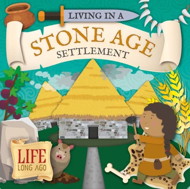 Living in a Stone Age Settlement av Robin Twiddy