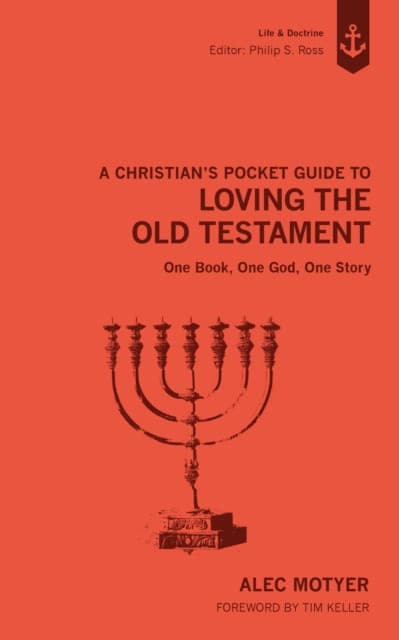 A Christian's Pocket Guide to Loving The Old Testament