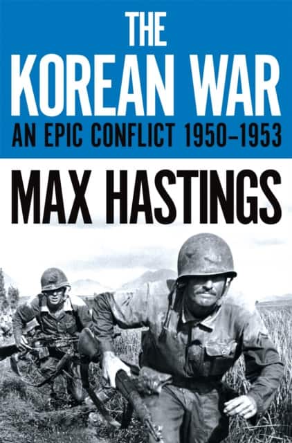 The Korean War av Max Hastings