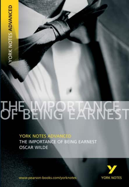 The Oscar Wilde 'The Importance of Being Earnest': everything you need to study and prepare for 2025 assessments and 2026 exams av Oscar Wilde