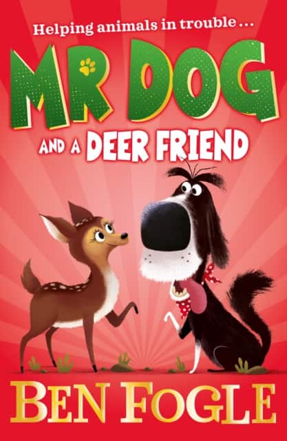 Mr Dog and a Deer Friend av Ben Fogle