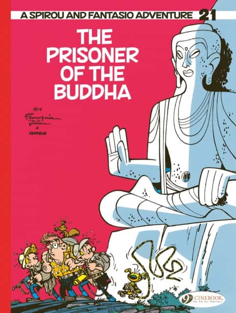 Spirou & Fantasio Vol. 21: The Prisoner of the Buddha av Greg