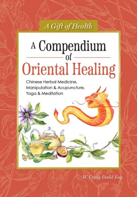 A Compendium of Oriental Healing av Dodd W. Craig