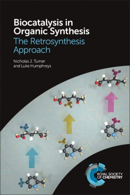 Biocatalysis in Organic Synthesis av Nicholas J. Turner