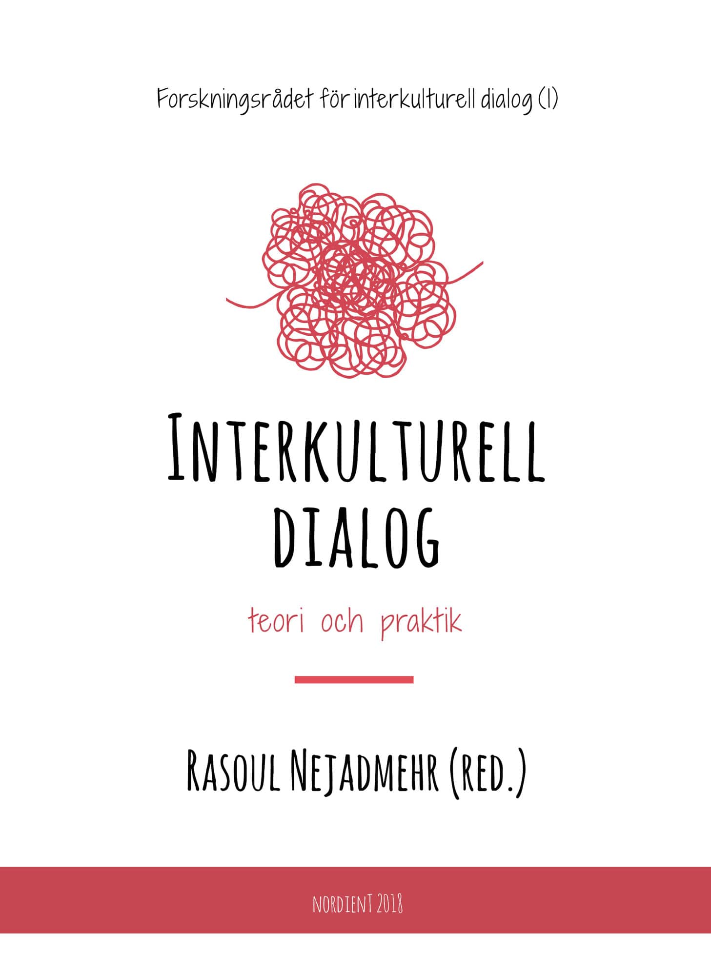 Interkulturell dialog, teori och praktik av Rasoul Nejadmehr