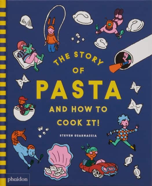 The Story of Pasta and How to Cook It! av Steven Guarnaccia