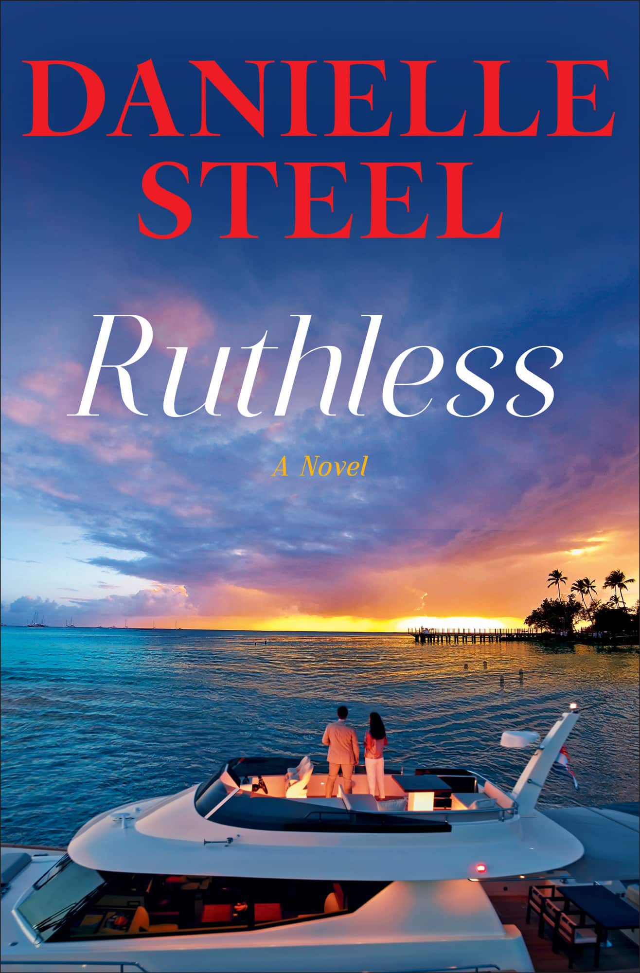 Ruthless: A Novel av Danielle Steel