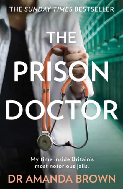 The Prison Doctor av Dr Amanda Brown
