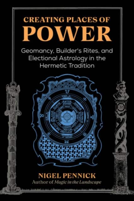 Creating Places of Power av Nigel Pennick