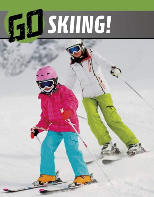 Go Skiing! av Heather Bode