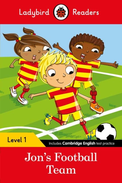 Jon's Football Team: Ladybird Readers Level 1