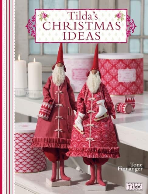 Tilda's Christmas Ideas av Tone Finnanger