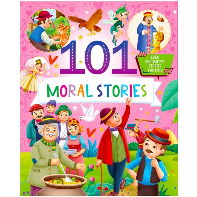 101 Moral Stories: Illustrated Padded Book With A Collection Of Enchanting Short Tales For Kids