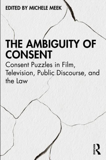 The Ambiguity of Consent