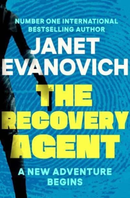 The Recovery Agent av Janet Evanovich