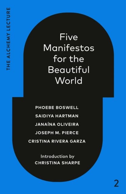 Five Manifestos for the Beautiful World
