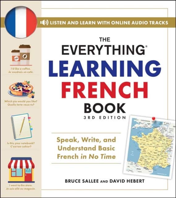 The Everything Learning French Book, 3rd Edition av Bruce Sallee