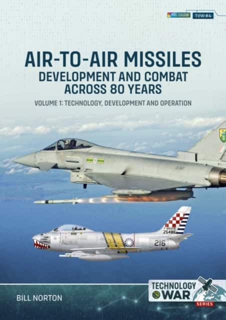Air-to-Air Missiles, Development and Combat Across 80 Years Volume 1 av Bill Norton