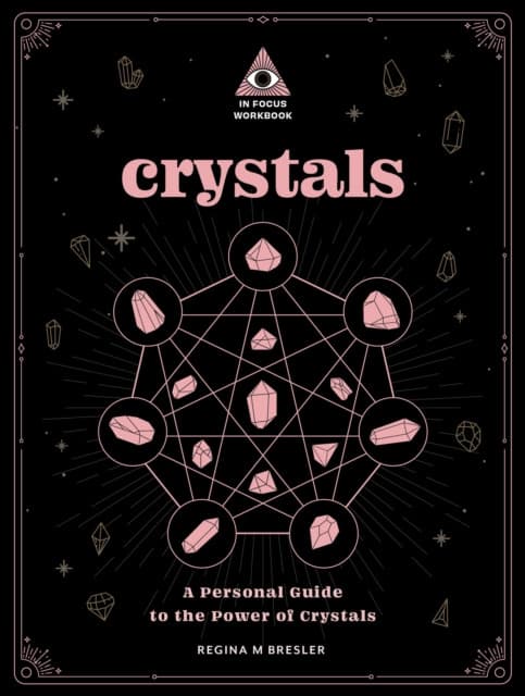 Crystals: An In Focus Workbook