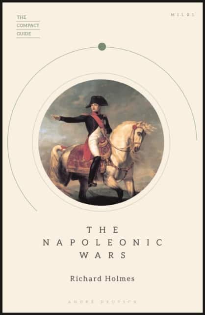 The Napoleonic Wars av Richard Holmes