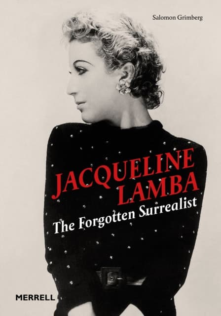 Jacqueline Lamba: The Forgotten Surrealist