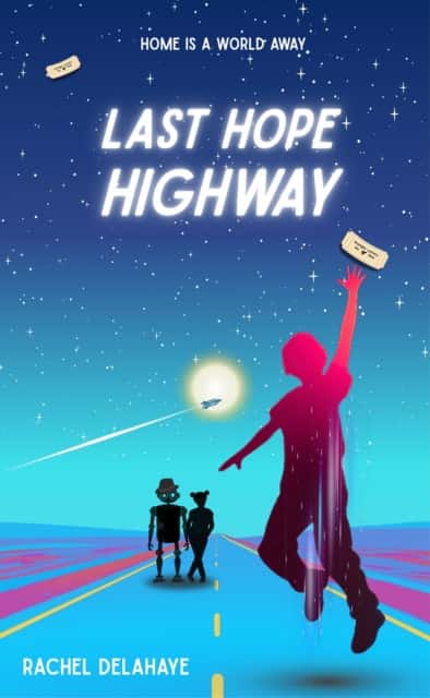 Last Hope Highway av Rachel Delahaye