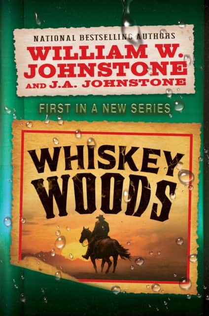 Whiskey Woods av William W. Johnstone