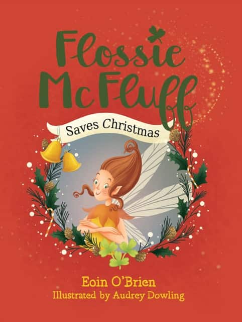 Flossie McFluff Saves Christmas av Eoin O'Brien